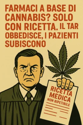 Illustrazione satirica con un giudice che impone una ricetta medica non ripetibile per farmaci a base di cannabis